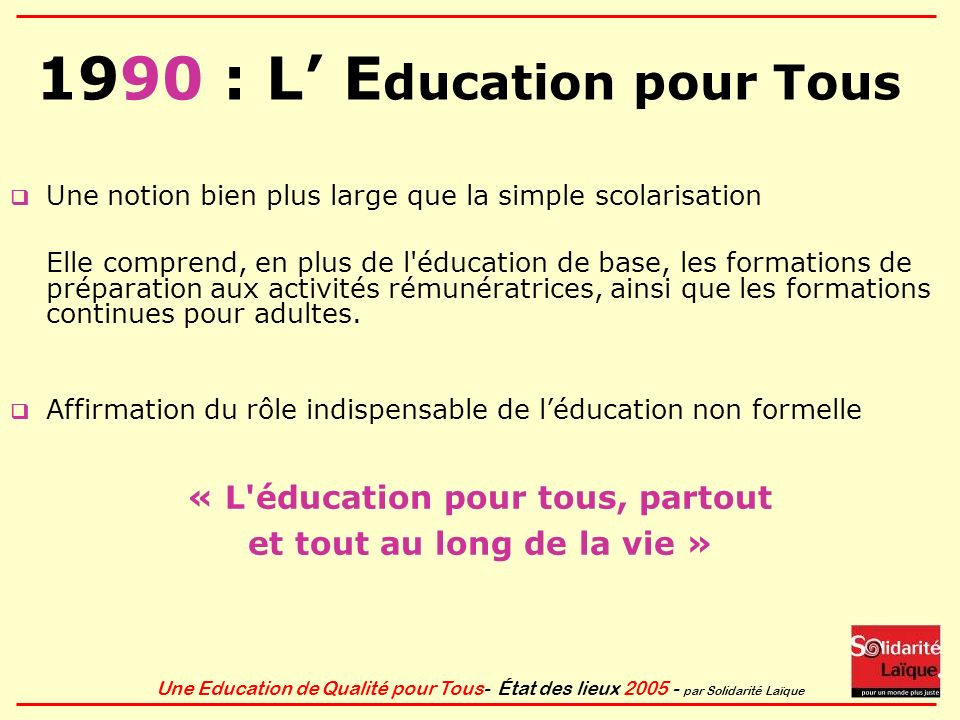 1990 : L’ Education pour Tous