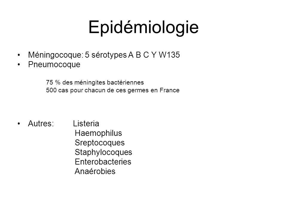 Epidémiologie Méningocoque: 5 sérotypes A B C Y W135 Pneumocoque
