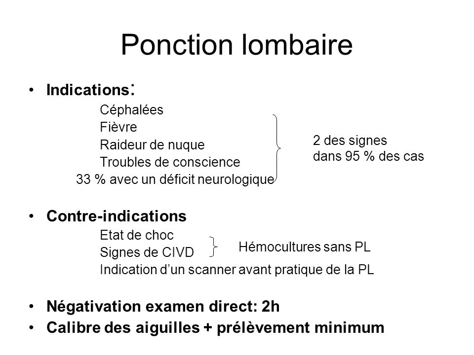 Ponction lombaire Indications: Contre-indications