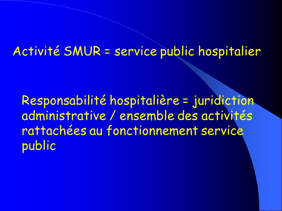 Activité SMUR = service public hospitalier