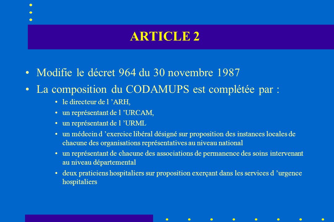 ARTICLE 2 Modifie le décret 964 du 30 novembre 1987
