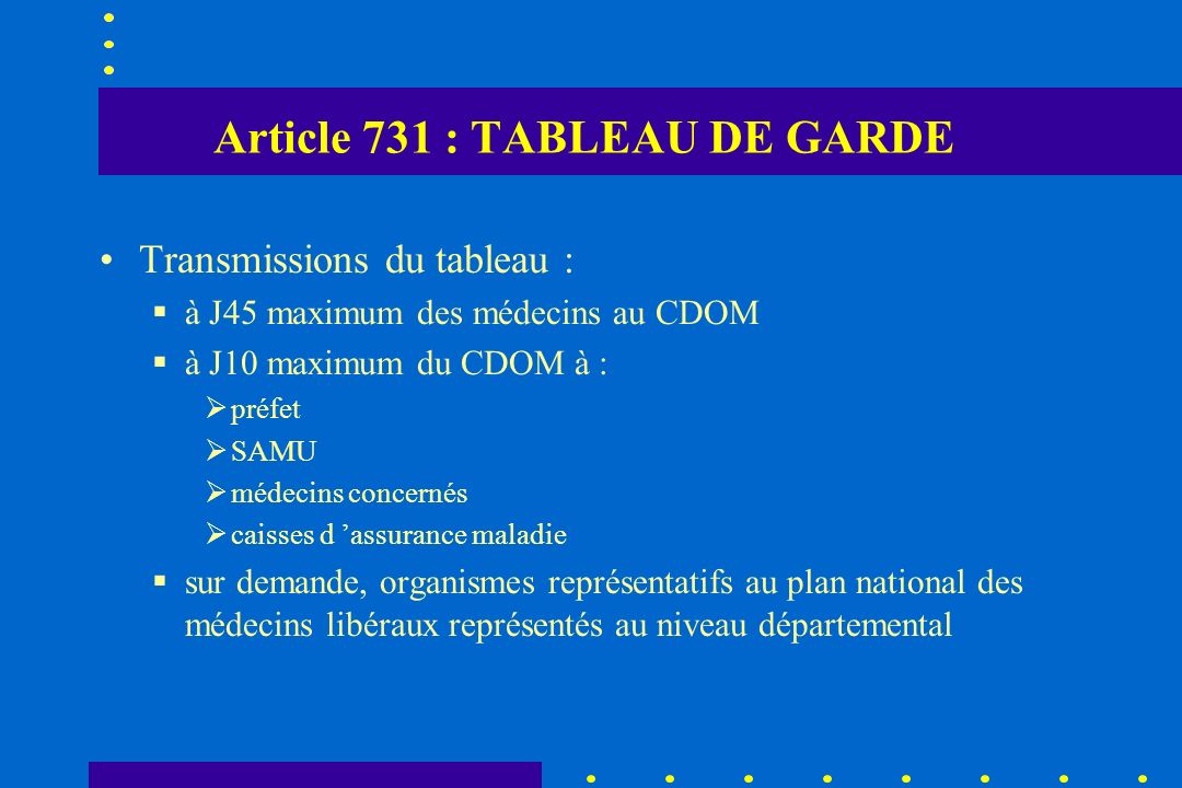 Article 731 : TABLEAU DE GARDE