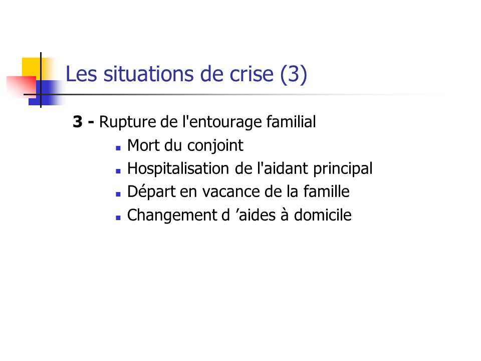 Les situations de crise (3)