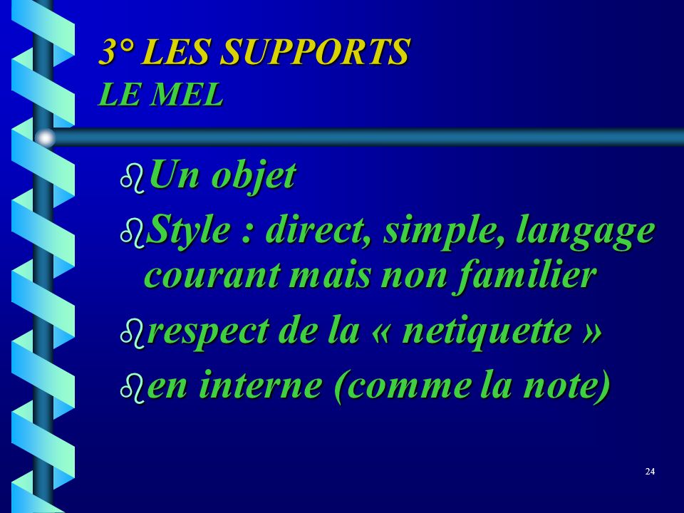 Style : direct, simple, langage courant mais non familier