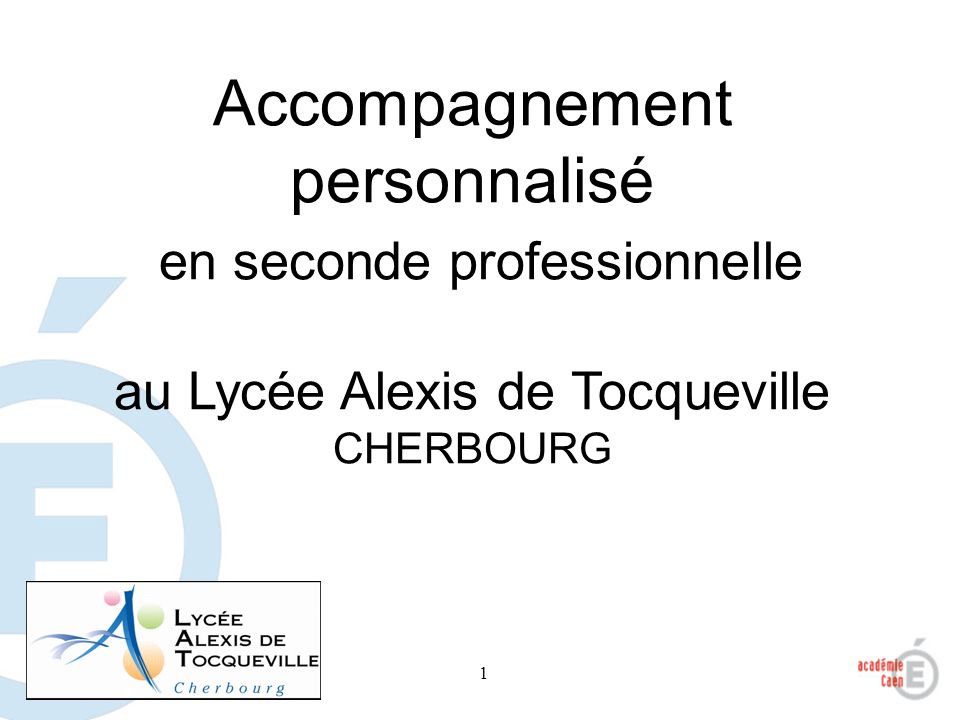 Accompagnement personnalisé en seconde professionnelle au Lycée Alexis de Tocqueville CHERBOURG