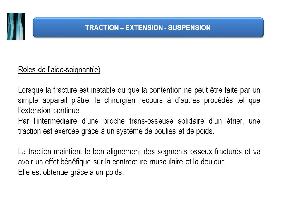 TRACTION – EXTENSION - SUSPENSION