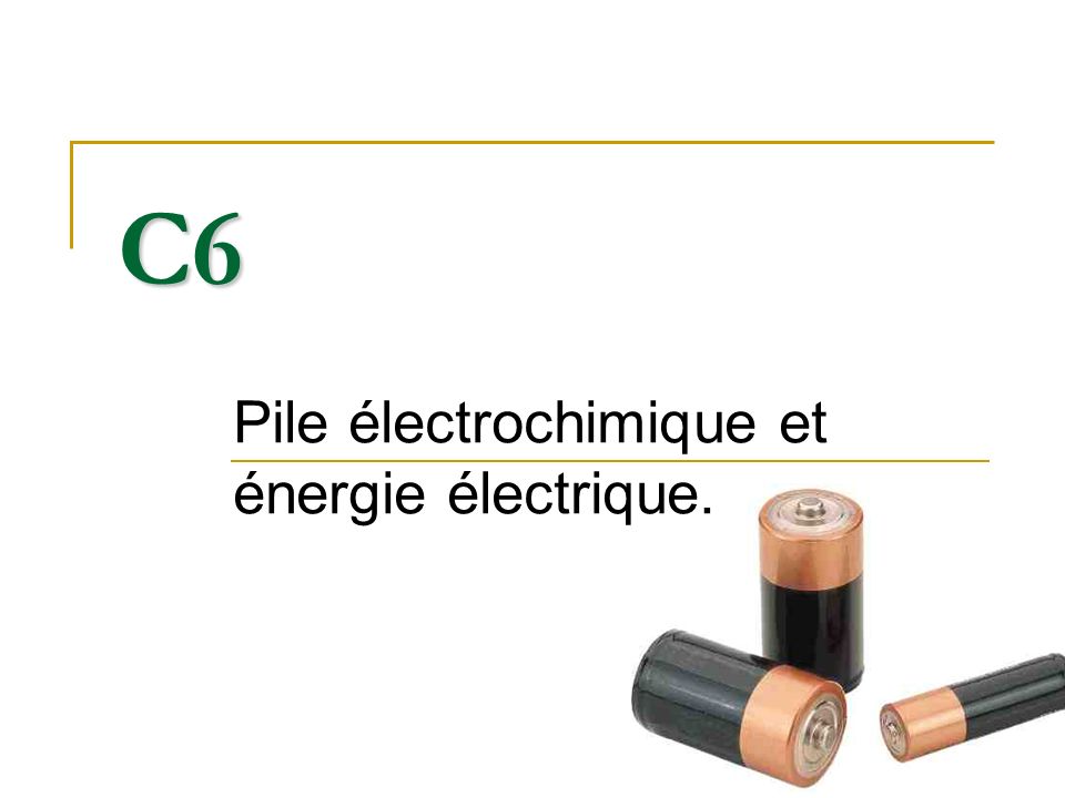 Pile électrochimique et énergie électrique.