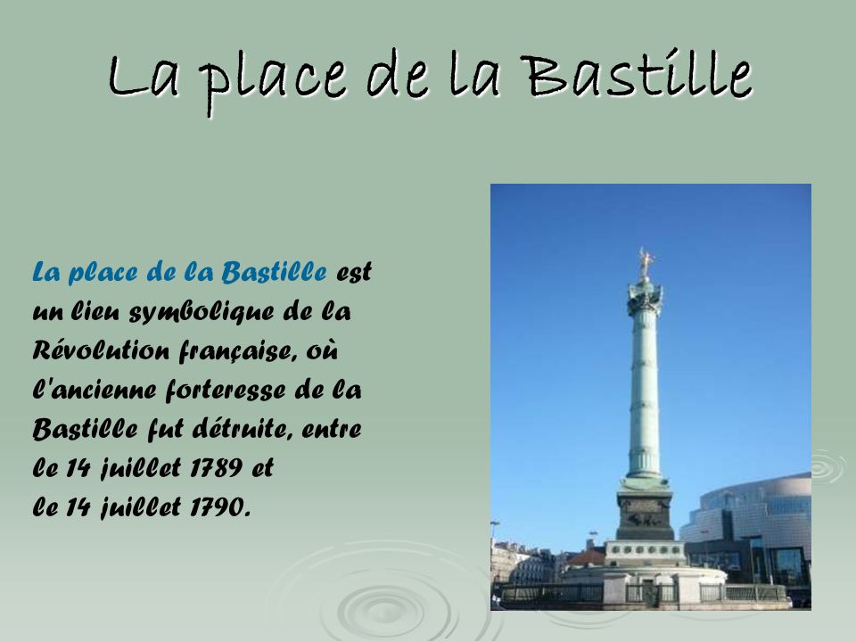 La place de la Bastille La place de la Bastille est