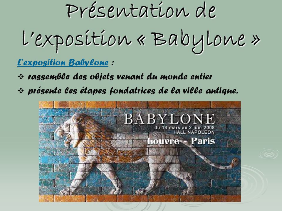 Présentation de l’exposition « Babylone »
