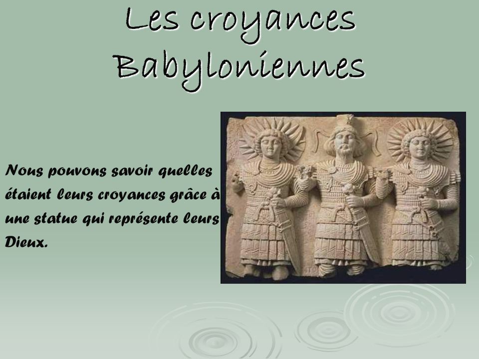 Les croyances Babyloniennes