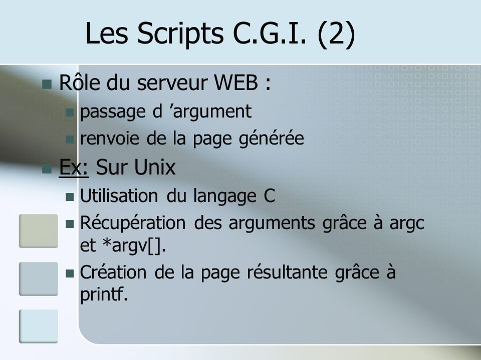 Les Scripts C.G.I. (2) Rôle du serveur WEB : Ex: Sur Unix