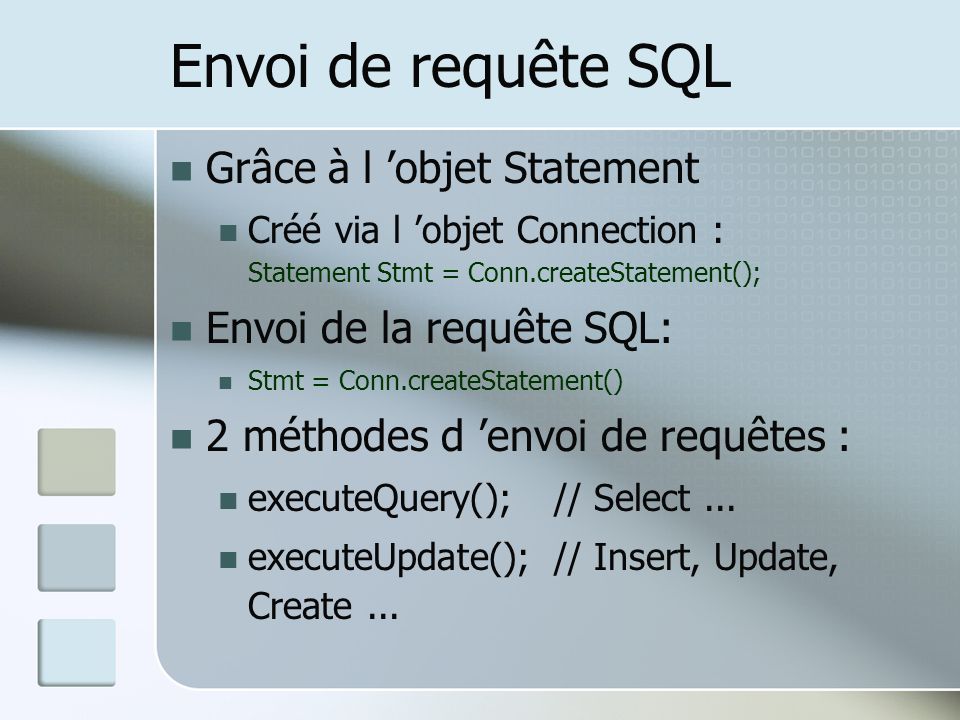 Envoi de requête SQL Grâce à l ’objet Statement