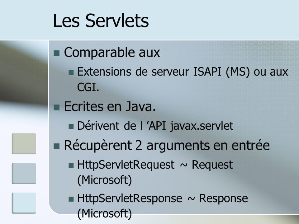 Les Servlets Comparable aux Ecrites en Java.