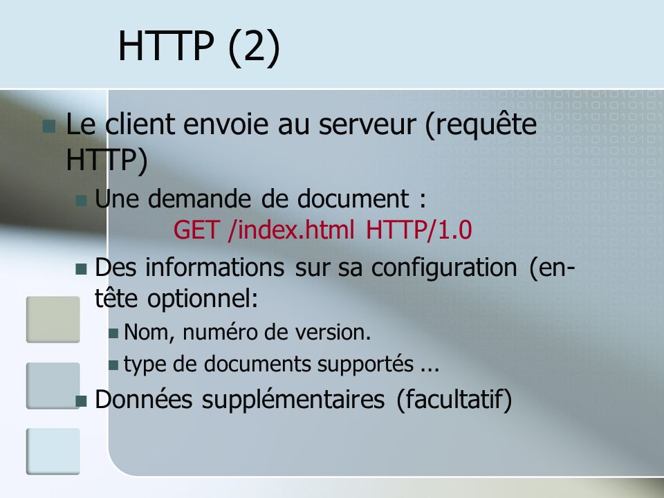 HTTP (2) Le client envoie au serveur (requête HTTP)