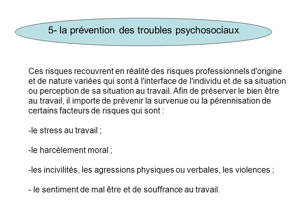 5- la prévention des troubles psychosociaux