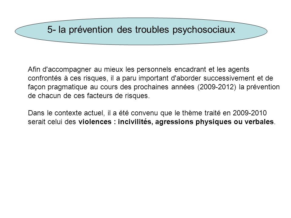 5- la prévention des troubles psychosociaux