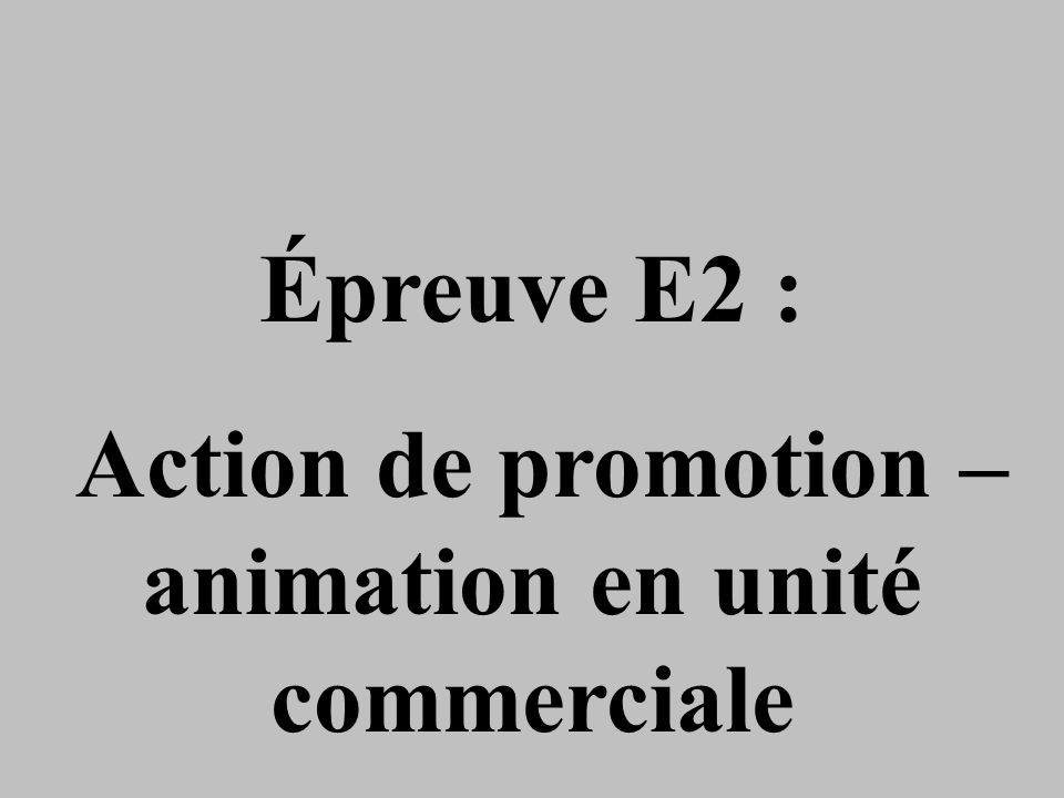 Action de promotion – animation en unité commerciale