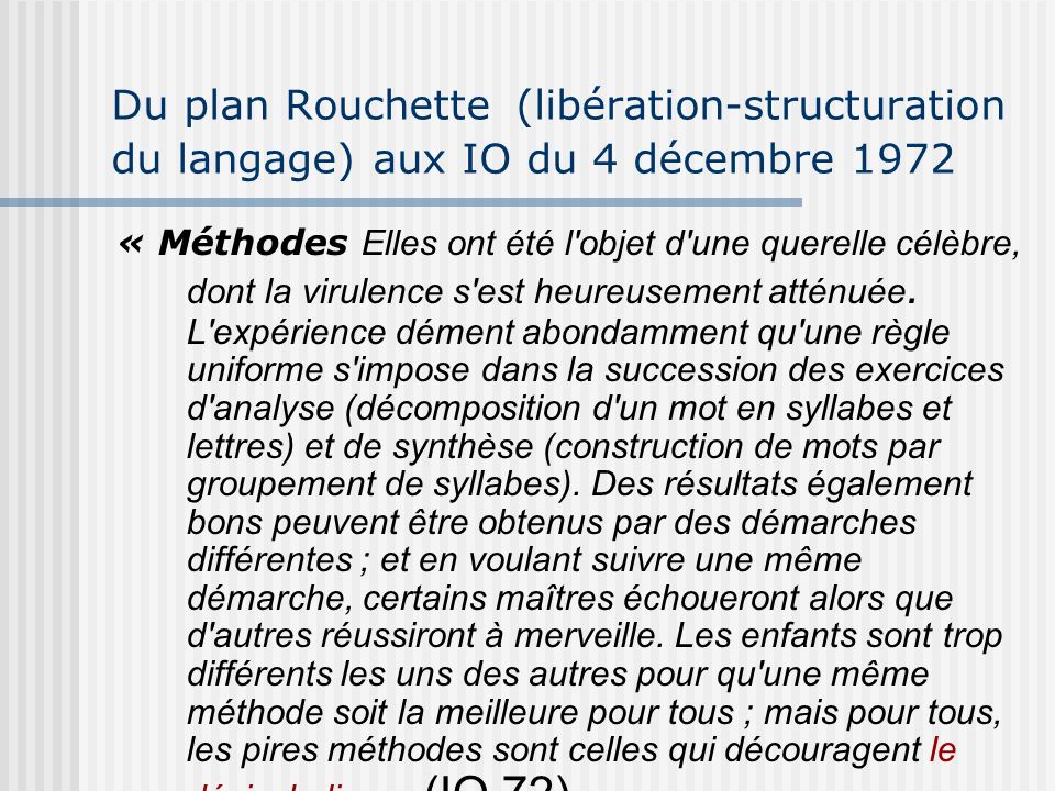 Du plan Rouchette (libération-structuration du langage) aux IO du 4 décembre 1972