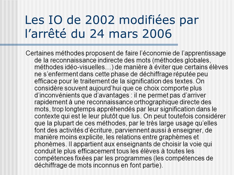 Les IO de 2002 modifiées par l’arrêté du 24 mars 2006