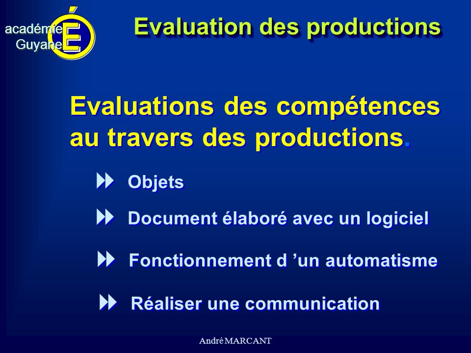 Evaluation des productions