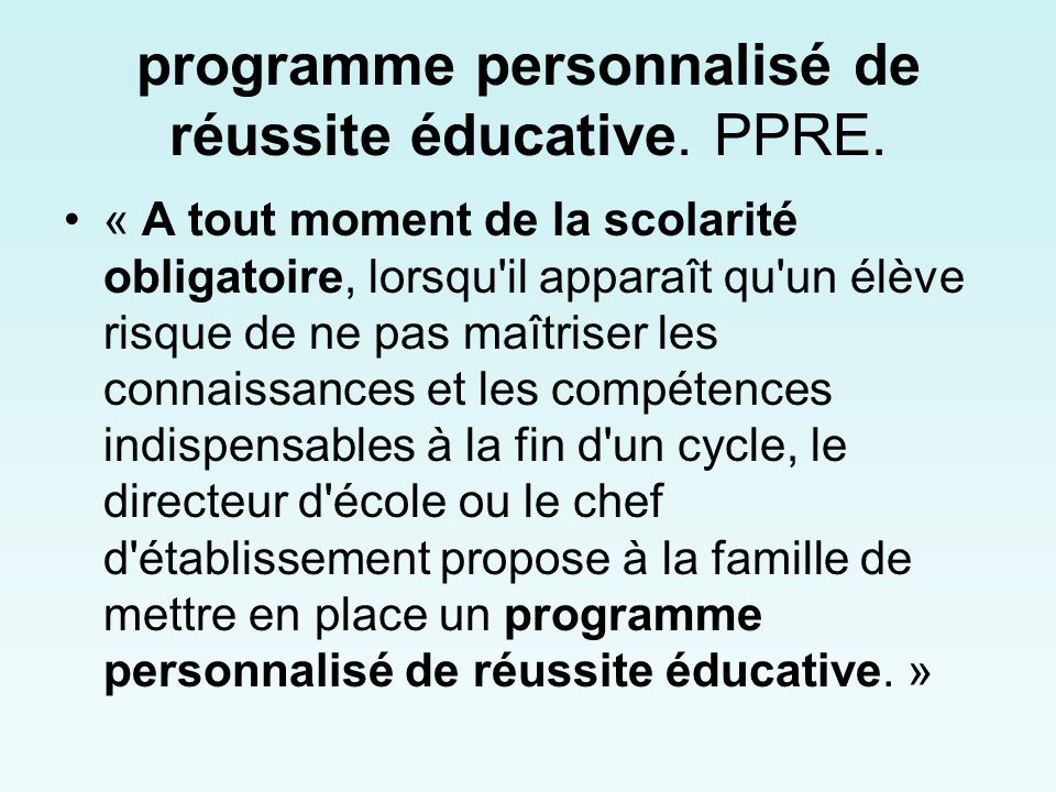programme personnalisé de réussite éducative. PPRE.