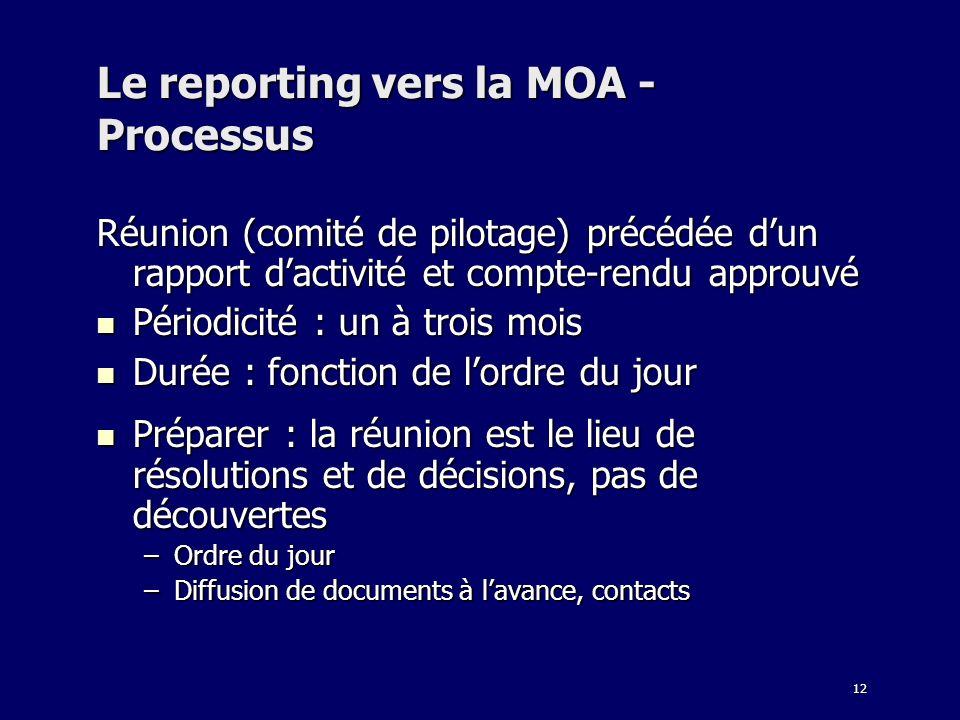 Le reporting vers la MOA - Processus