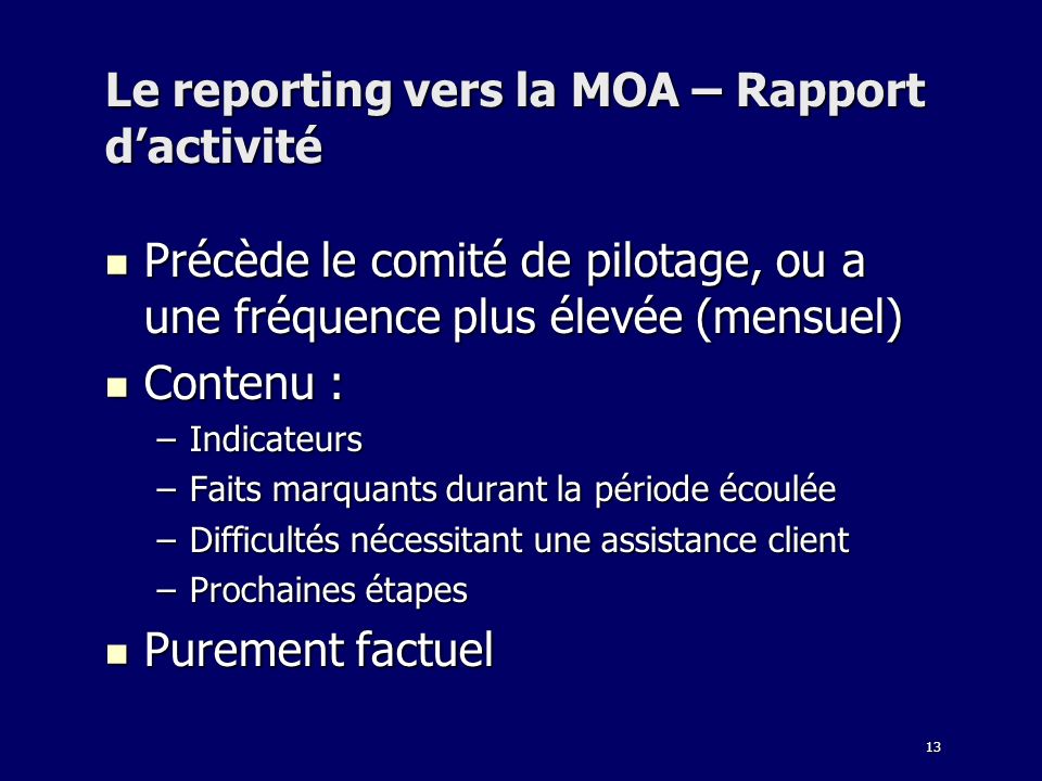 Le reporting vers la MOA – Rapport d’activité