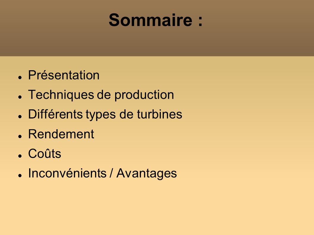 Sommaire : Présentation Techniques de production
