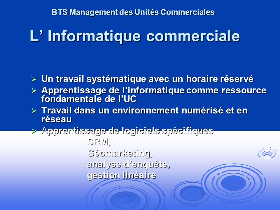 BTS Management des Unités Commerciales L’ Informatique commerciale