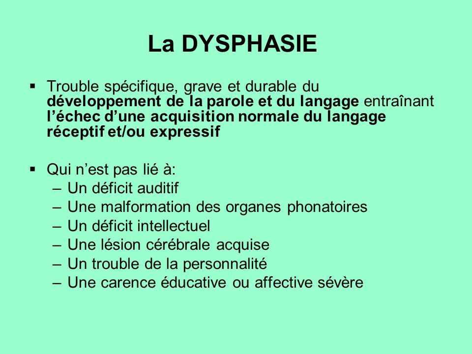 La DYSPHASIE