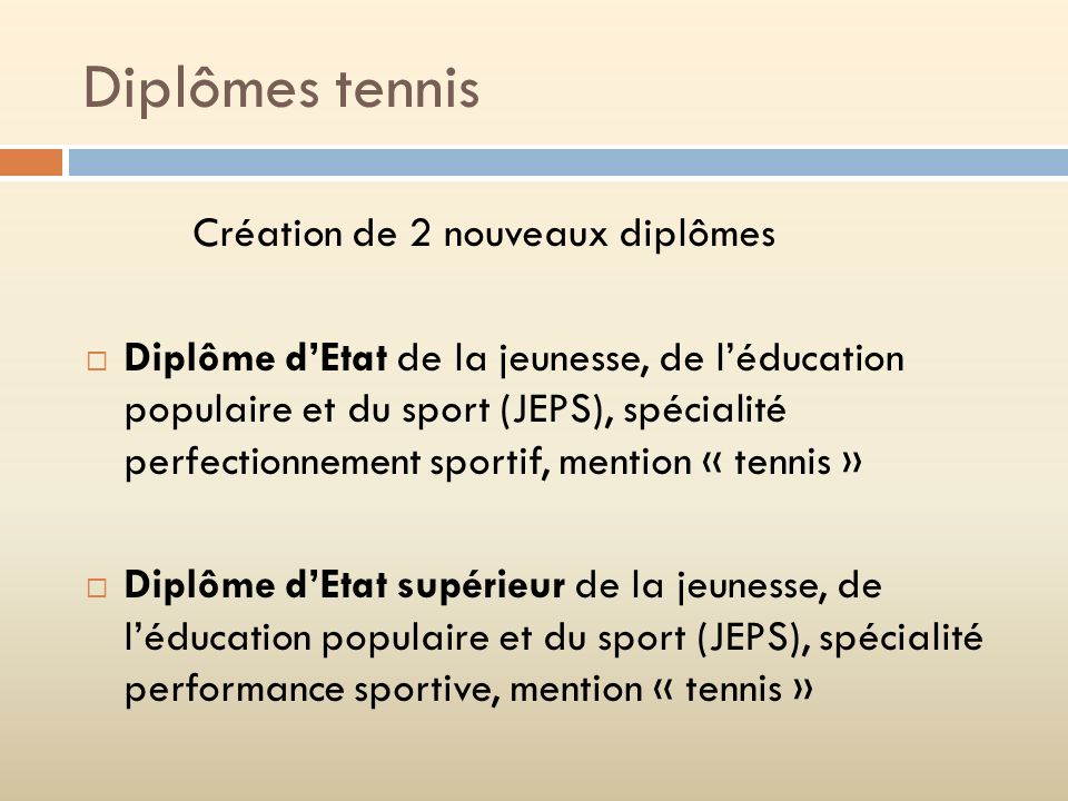 Diplômes tennis Création de 2 nouveaux diplômes