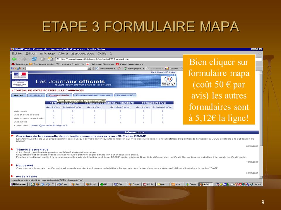 ETAPE 3 FORMULAIRE MAPA Bien cliquer sur formulaire mapa (coût 50 € par avis) les autres formulaires sont à 5,12€ la ligne!