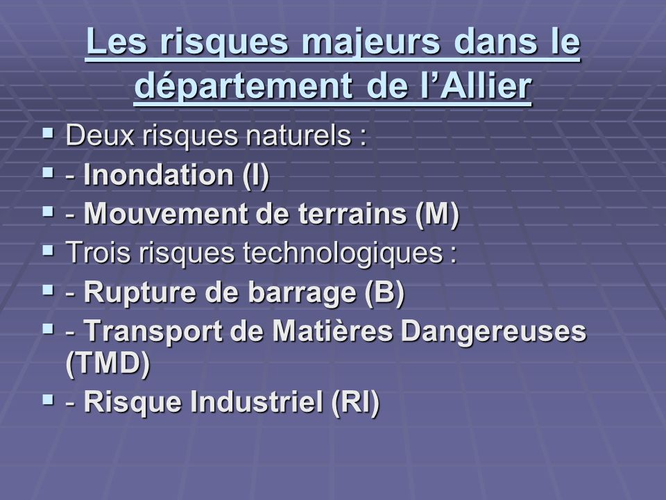 Les risques majeurs dans le département de l’Allier