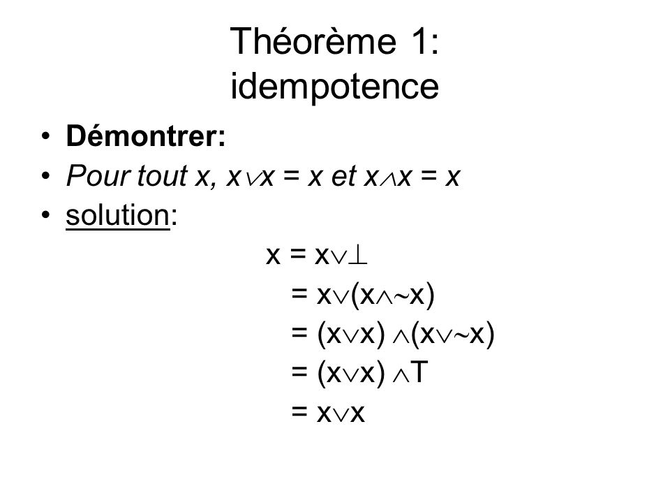 Théorème 1: idempotence