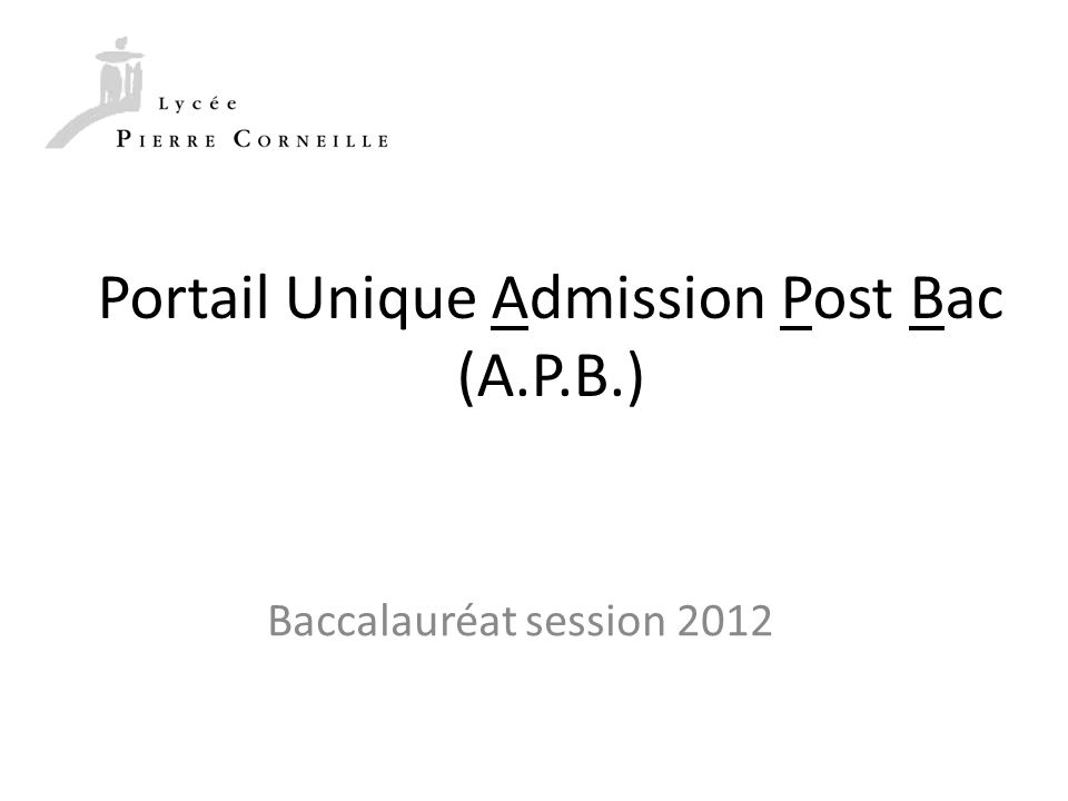 Portail Unique Admission Post Bac (A.P.B.)