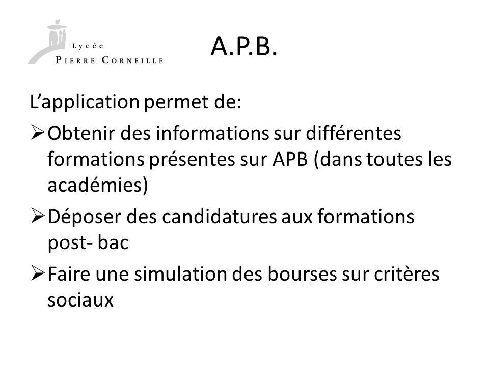 A.P.B. L’application permet de: