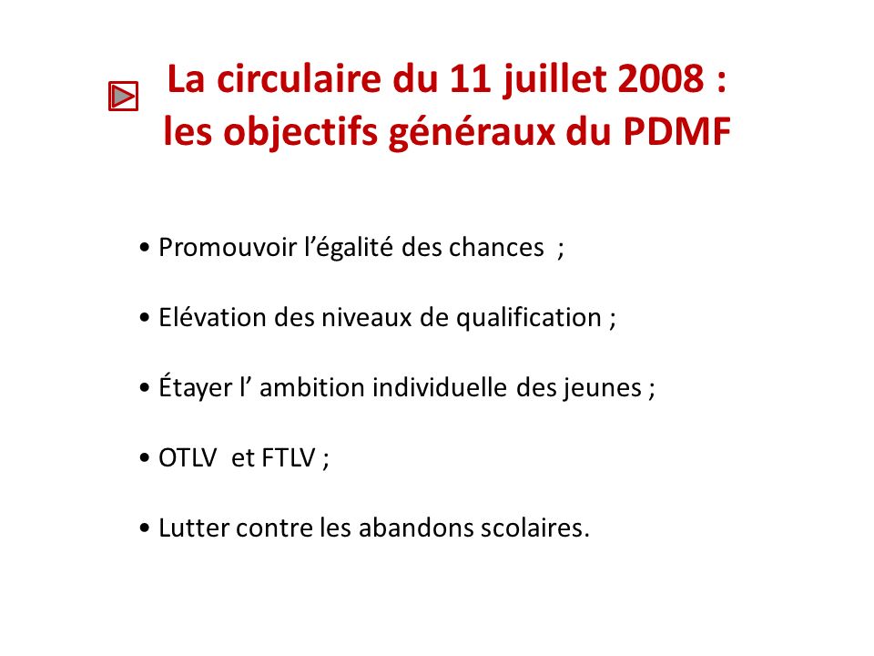 La circulaire du 11 juillet 2008 : les objectifs généraux du PDMF