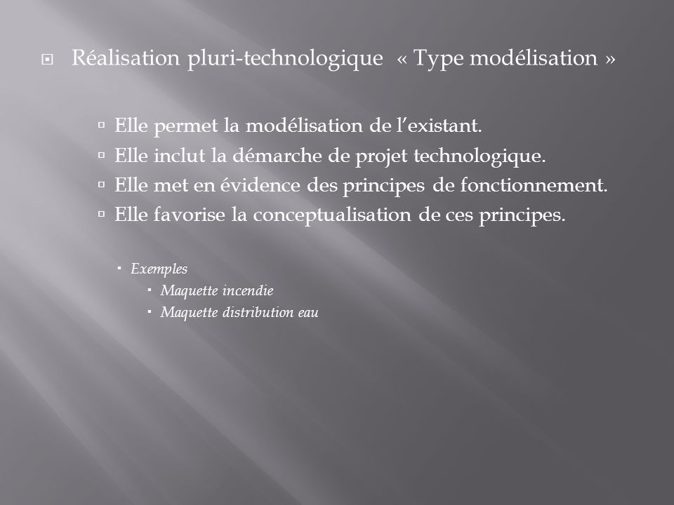 Réalisation pluri-technologique « Type modélisation »