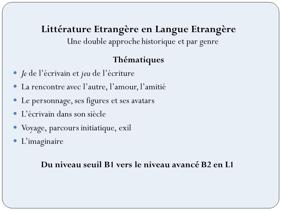 Littérature Etrangère en Langue Etrangère Une double approche historique et par genre