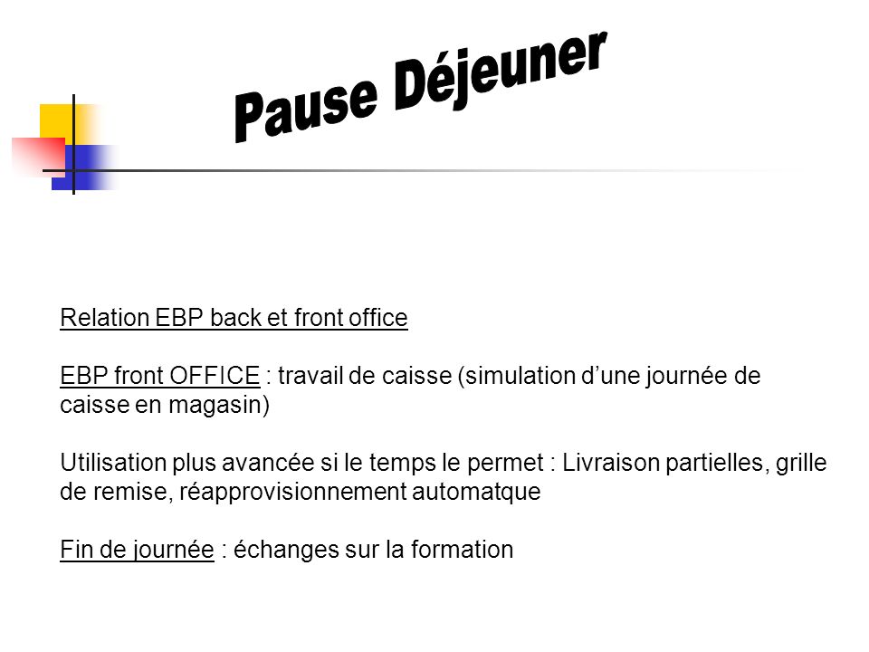 Pause Déjeuner Relation EBP back et front office