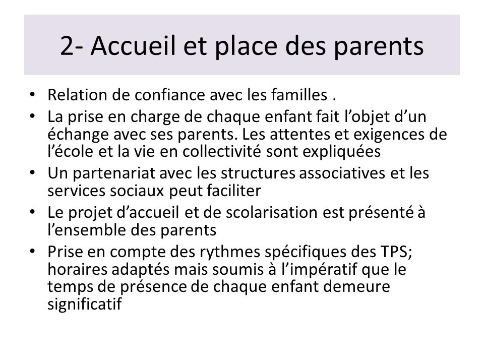 2- Accueil et place des parents