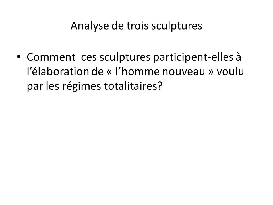Analyse de trois sculptures