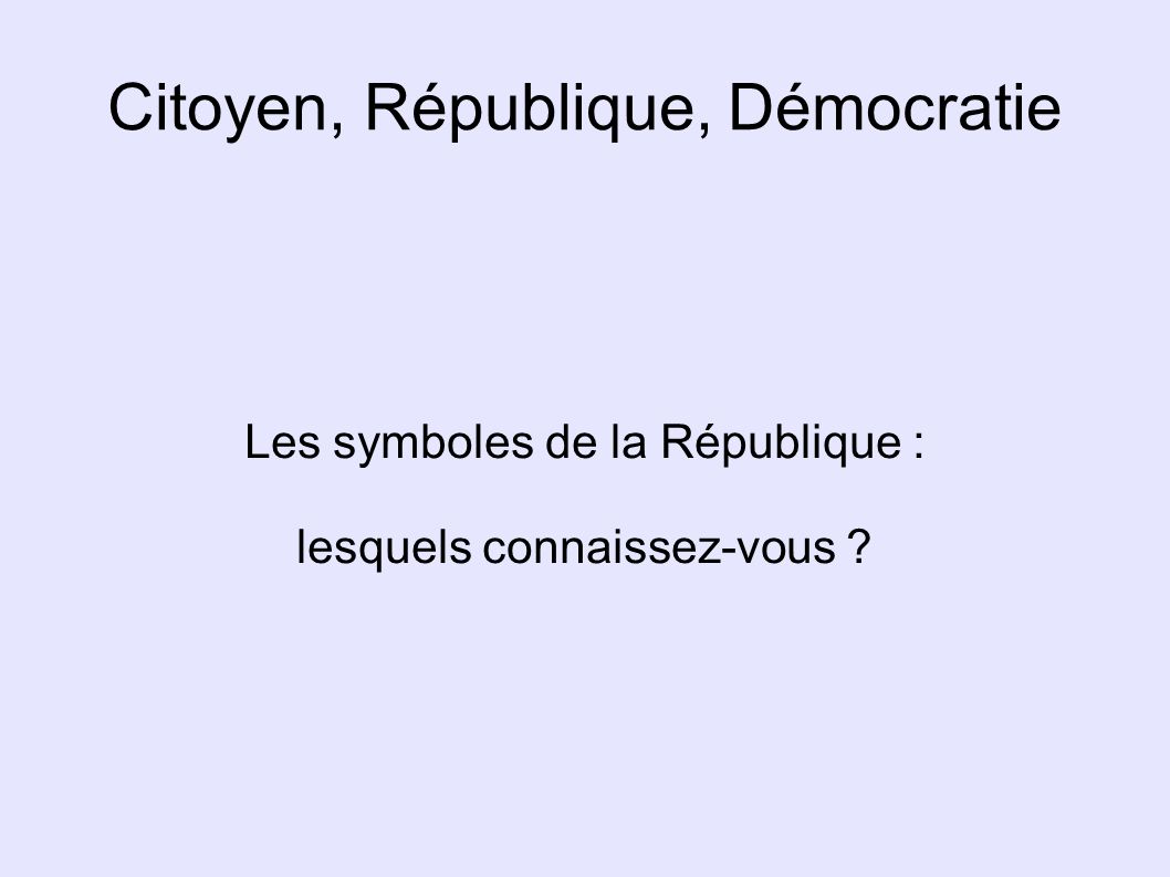 Citoyen, République, Démocratie
