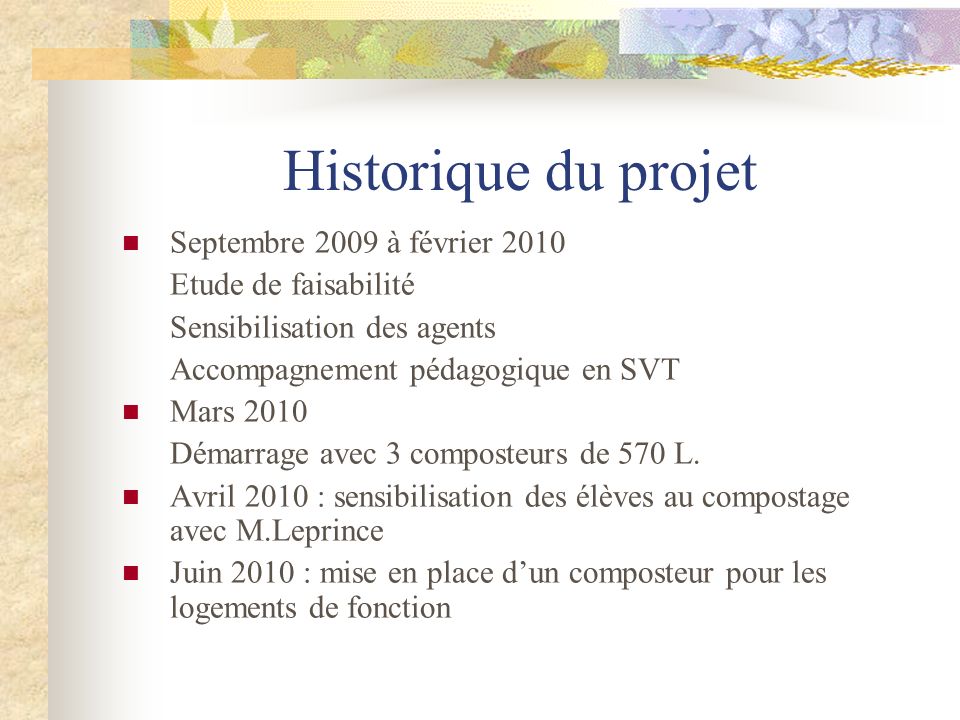 Historique du projet Septembre 2009 à février 2010