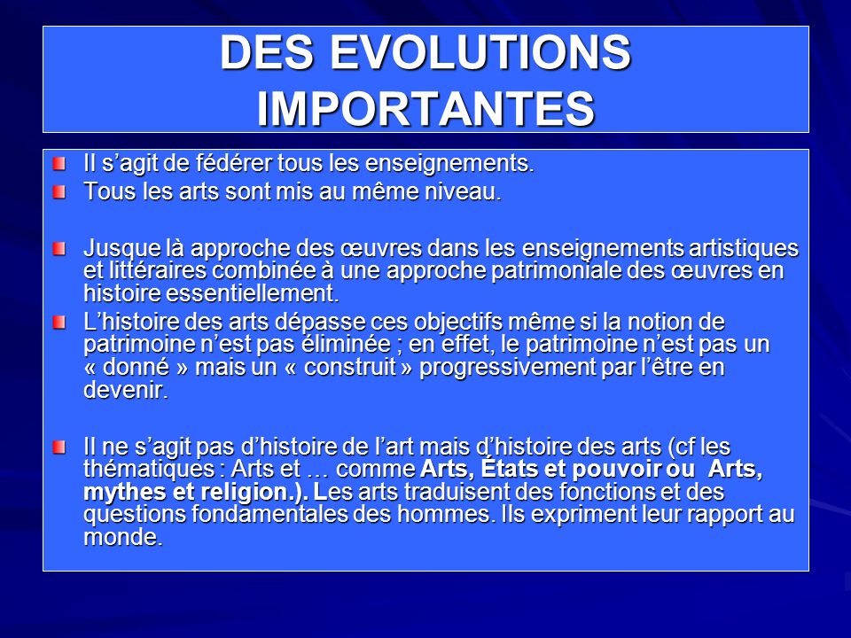 DES EVOLUTIONS IMPORTANTES