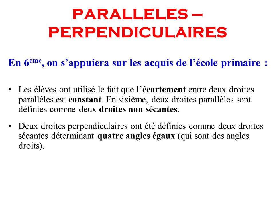 PARALLELES – PERPENDICULAIRES
