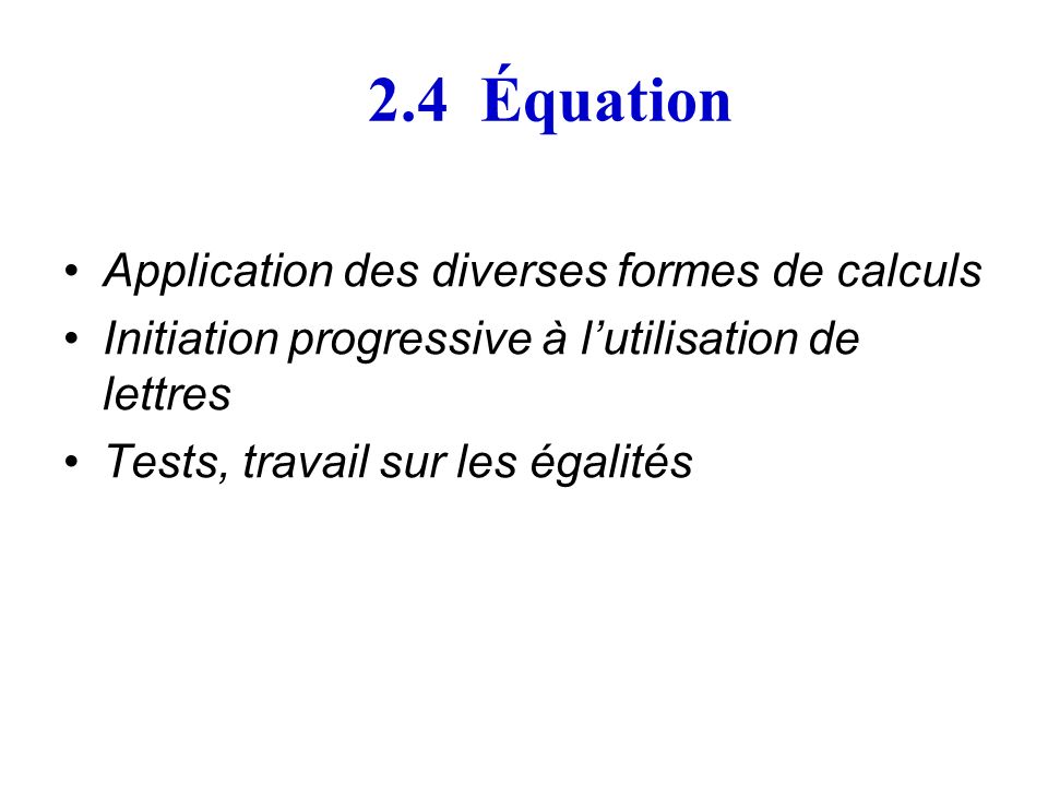 2.4 Équation Application des diverses formes de calculs
