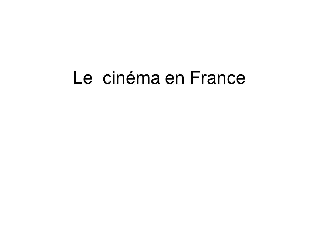 Le cinéma en France