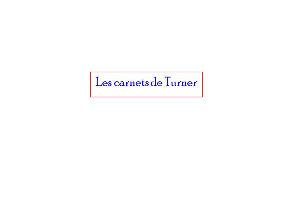 Les carnets de Turner