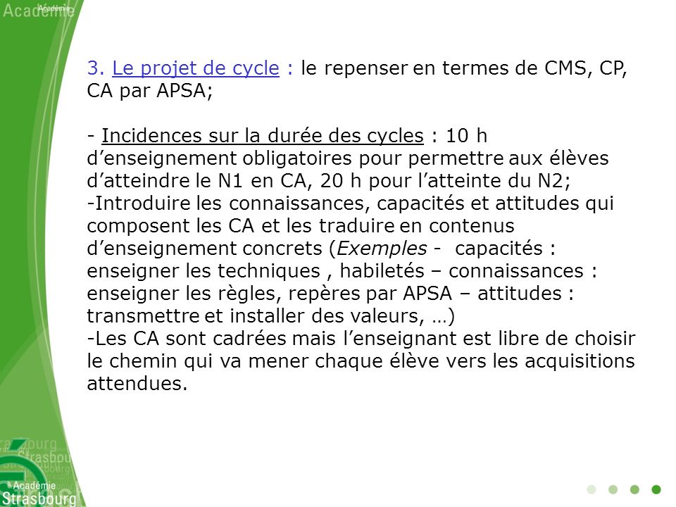 3. Le projet de cycle : le repenser en termes de CMS, CP, CA par APSA;